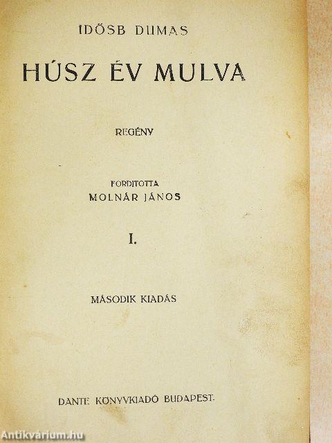 Húsz év mulva I-III.