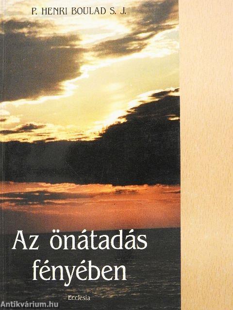 Az önátadás fényében