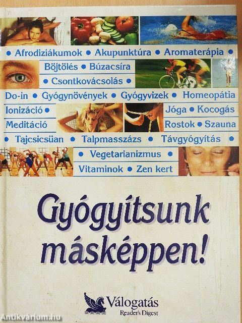 Gyógyítsunk másképpen!