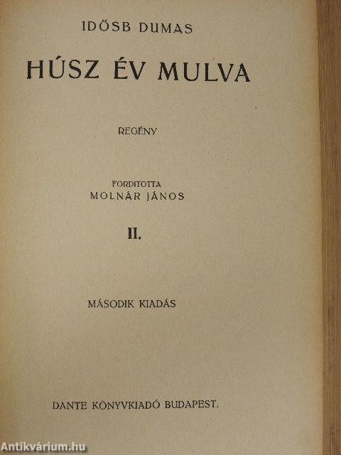 Húsz év mulva I-III.