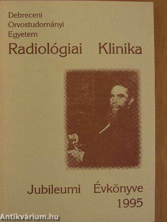 Radiológiai Klinika Jubileumi Évkönyve 1995.