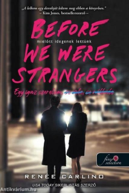 Before We Were Strangers - Mielőtt idegenek lettünk