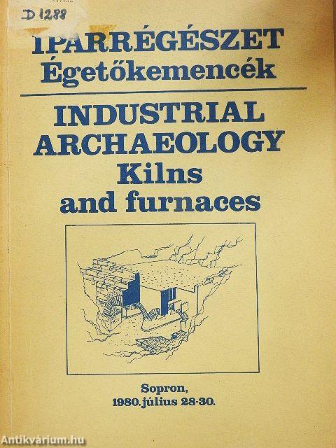 Iparrégészet - Égetőkemencék
