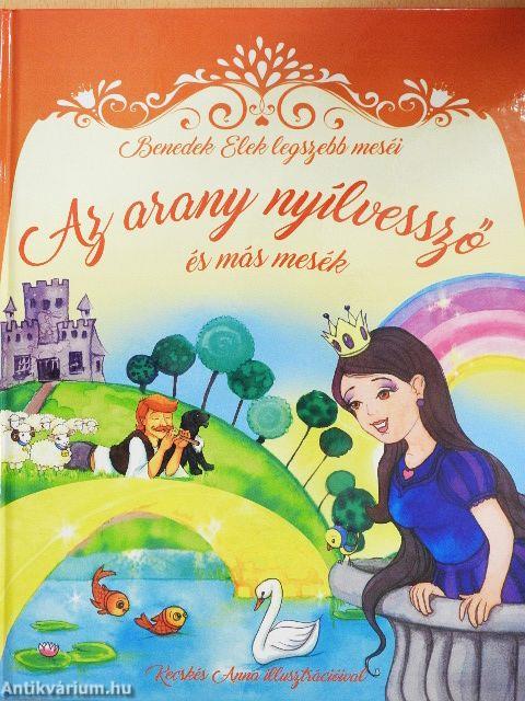 Az arany nyílvessző és más mesék