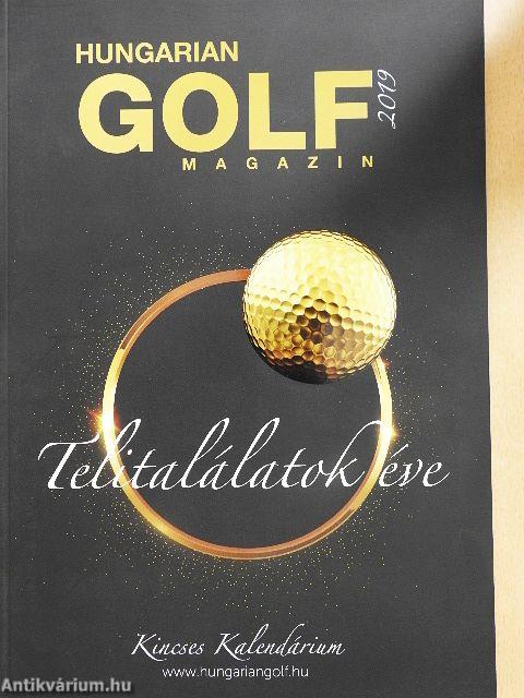 Hungarian Golf Magazin & Kincses Kalendárium 2019