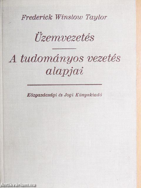 Üzemvezetés/A tudományos vezetés alapjai