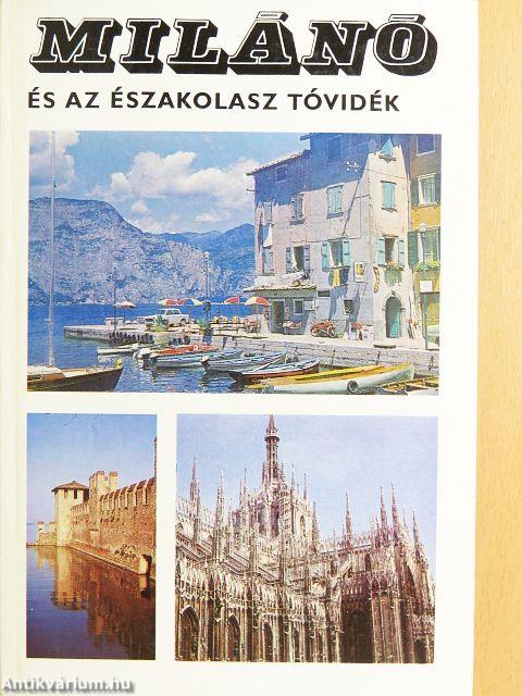 Milánó és az északolasz tóvidék