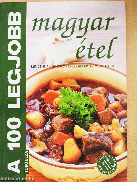 A 100 legjobb magyar étel