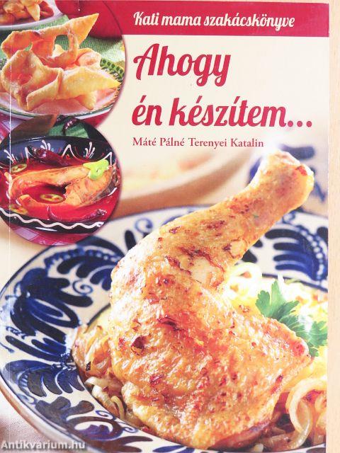 Ahogy én készítem...