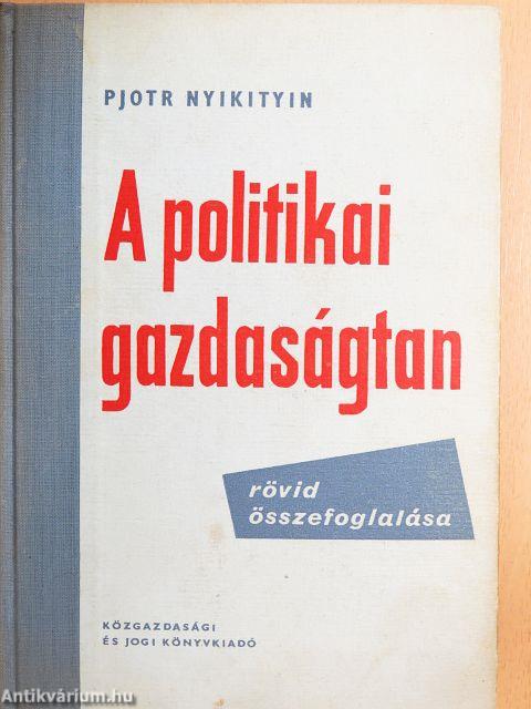 A politikai gazdaságtan rövid összefoglalása