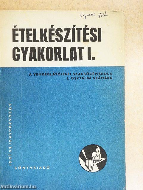 Ételkészítési gyakorlat I.