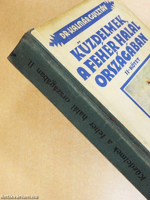 Küzdelmek a Fehér halál országában I-II.