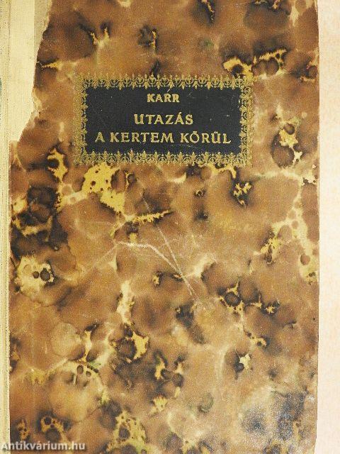 Utazás a kertem körül