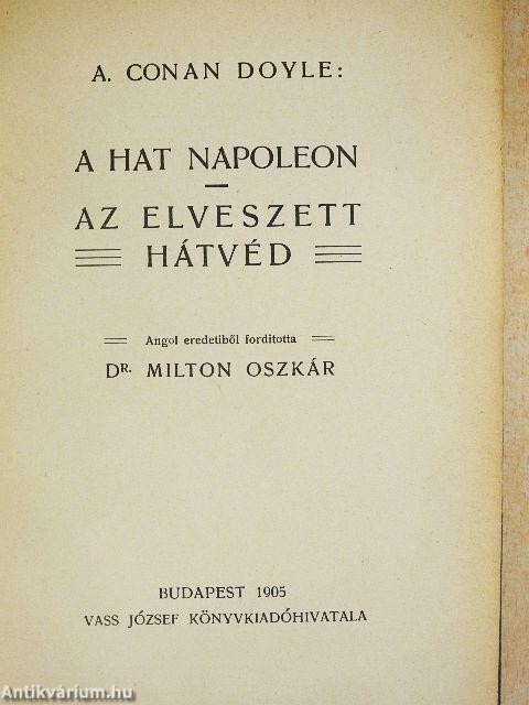 A hat Napoleon/Az elveszett hátvéd