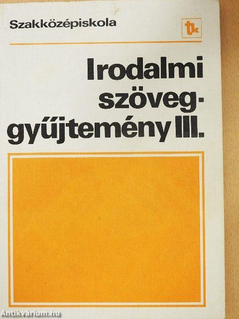 Irodalmi szöveggyűjtemény III.