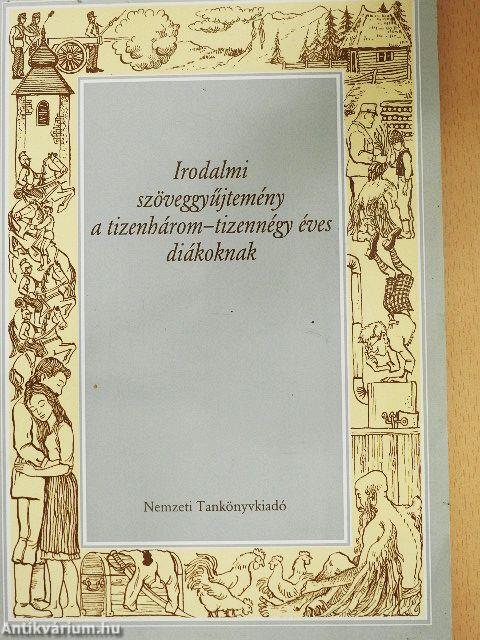 Irodalmi szöveggyűjtemény a tizenhárom-tizennégy éves diákoknak