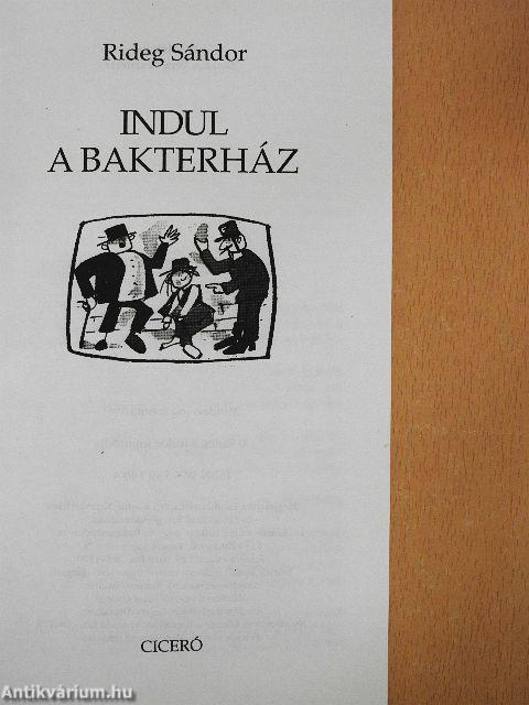 Indul a bakterház
