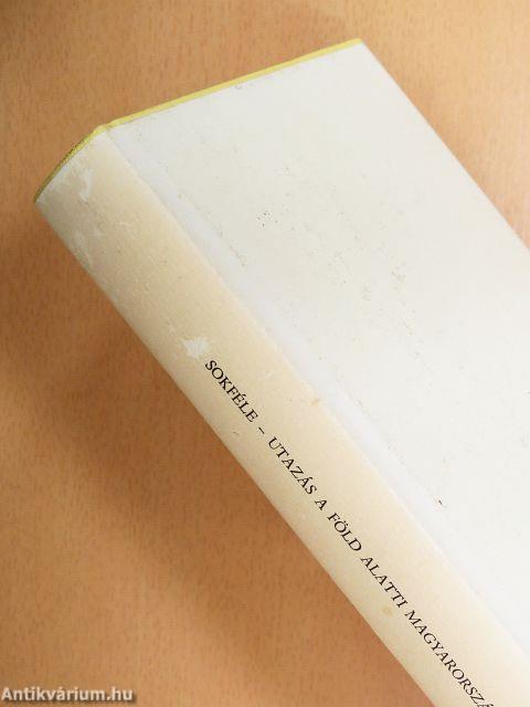 Sokféle/Utazás a föld alatti Magyarországon