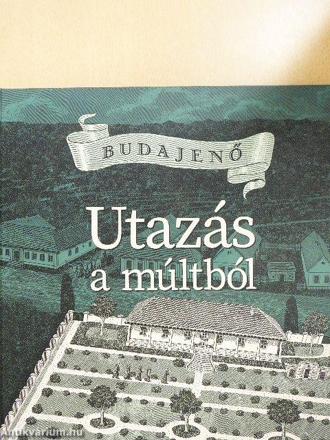 Budajenő - Utazás a múltból