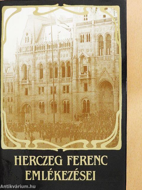 Herczeg Ferenc emlékezései