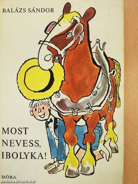 Most nevess, Ibolyka!