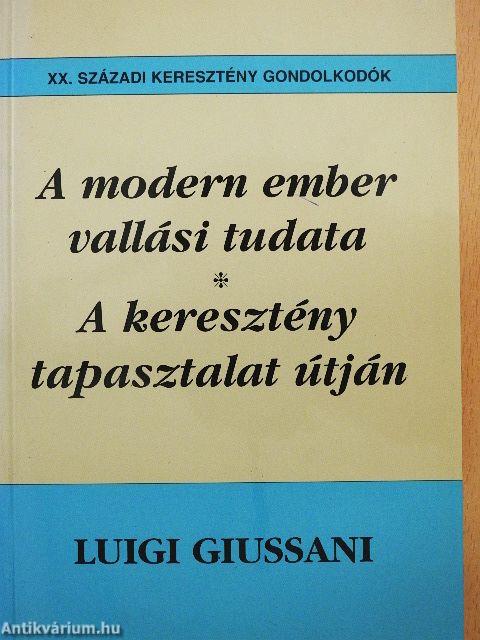A modern ember vallási tudata/A keresztény tapasztalat útján