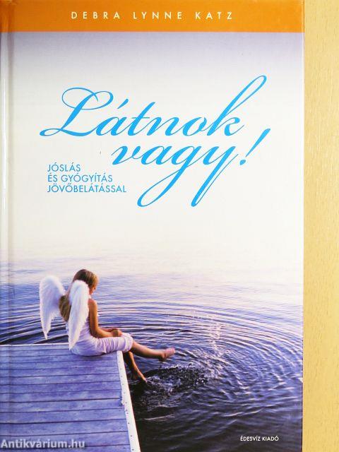 Látnok vagy!