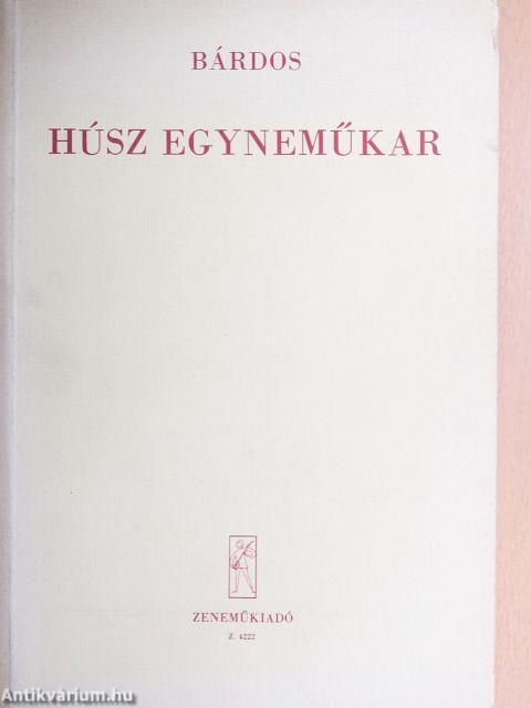 Húsz egyneműkar