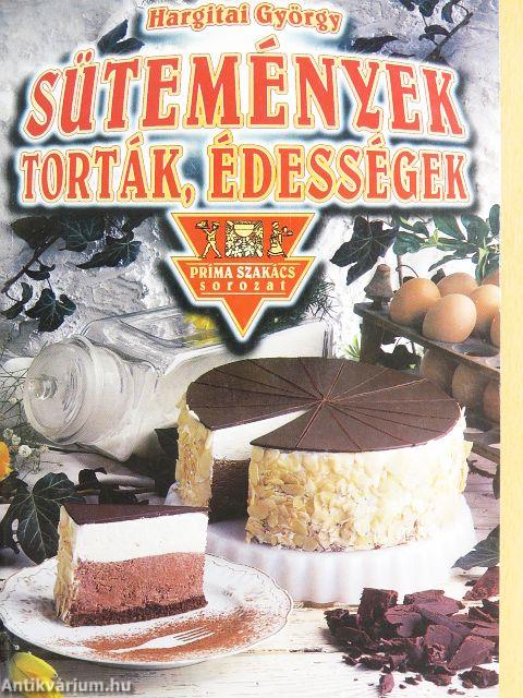 Sütemények, torták, édességek