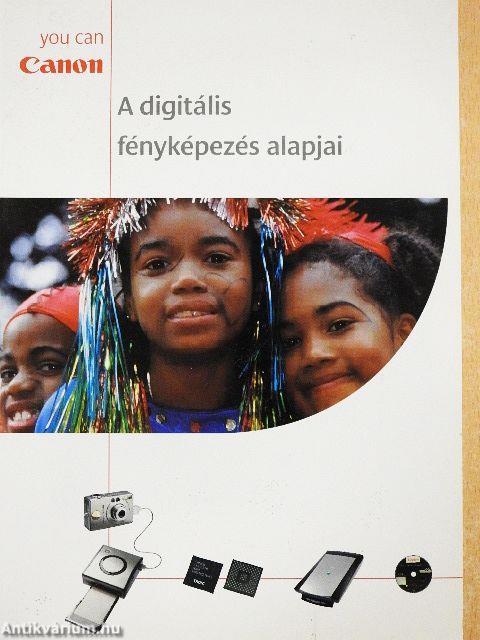 A digitális fényképezés alapjai