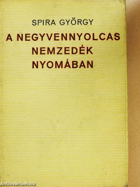 A negyvennyolcas nemzedék nyomában