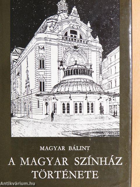 A Magyar Színház története