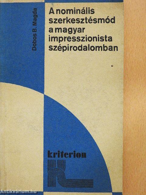 A nominális szerkesztésmód a magyar impresszionista szépirodalomban