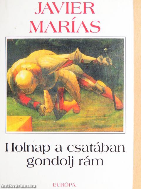 Holnap a csatában gondolj rám