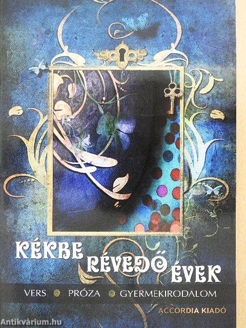 Kékbe révedő évek