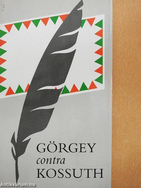 Görgey contra Kossuth