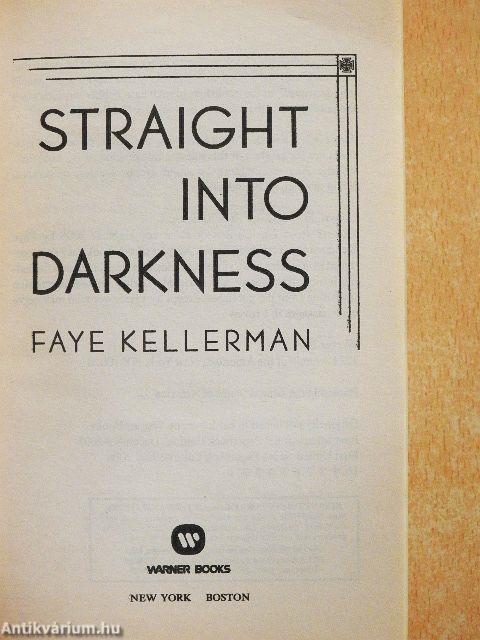 Straight into darkness