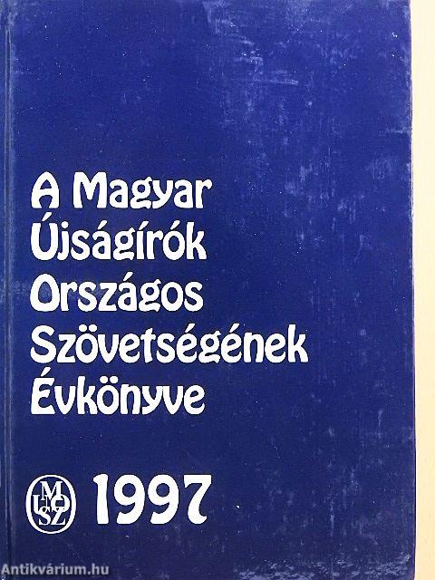 A Magyar Újságírók Országos Szövetségének Évkönyve 1997