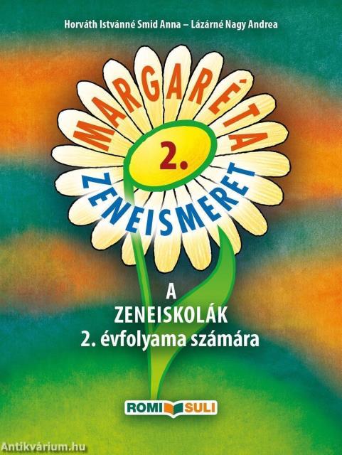 MARGARÉTA 2. ZENEISMERET A ZENEISKOLÁK 2. ÉVFOLYAMA SZÁMÁRA - QR KÓDDAL