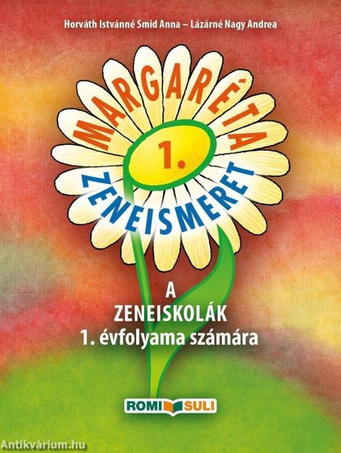 MARGARÉTA 1. ZENEISMERET A ZENEISKOLÁK 1. ÉVFOLYAMA SZÁMÁRA - QR KÓDDAL