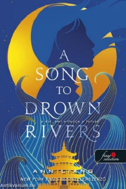 A Song To Drown Rivers - A dal, ami elfojtja a folyót