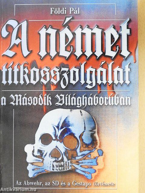 A német titkosszolgálat a Második Világháborúban