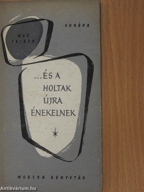 ...és a holtak újra énekelnek