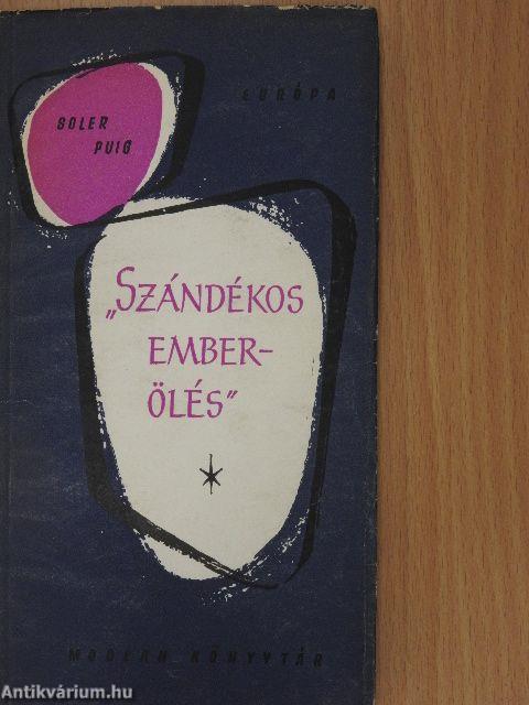 "Szándékos emberölés"