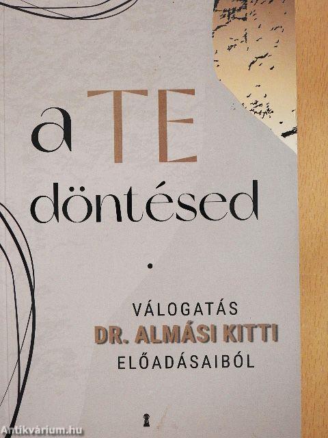 A Te döntésed