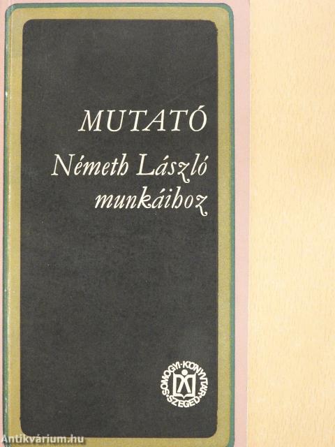 Mutató Németh László munkáihoz (dedikált példány)