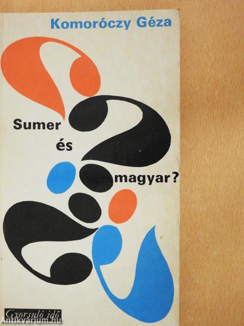 Sumer és magyar? (dedikált példány)