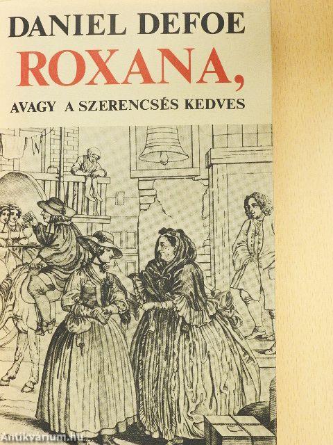 Roxana, avagy a szerencsés kedves