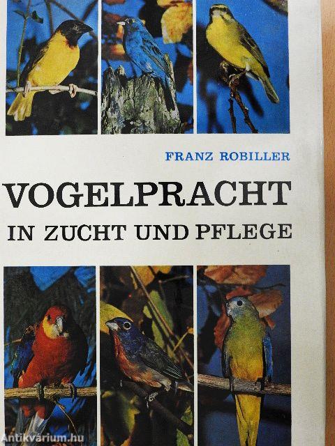 Vogelpracht in Zucht und Pflege