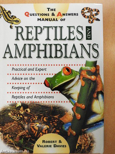 The Questions & Answers Manual of Reptiles and Amphibians